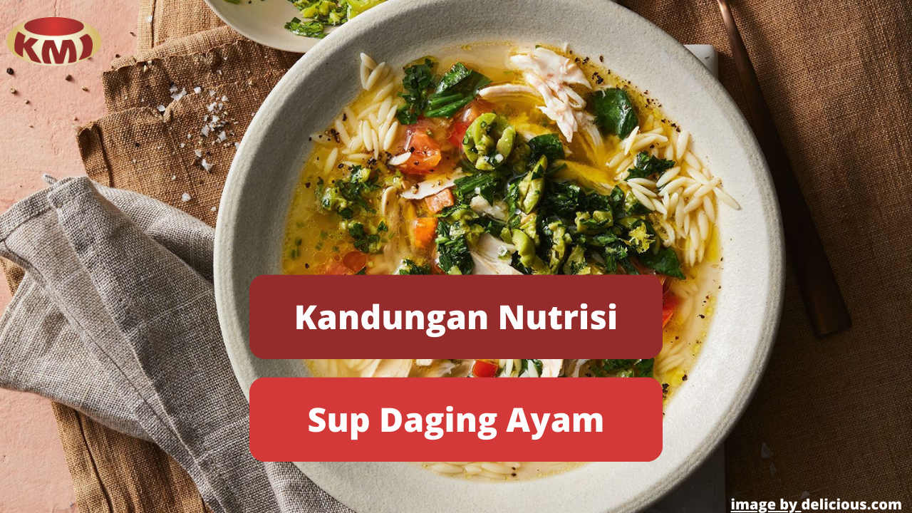 Berikut Kandungan Nutrisi Dalam Sup Daging Ayam